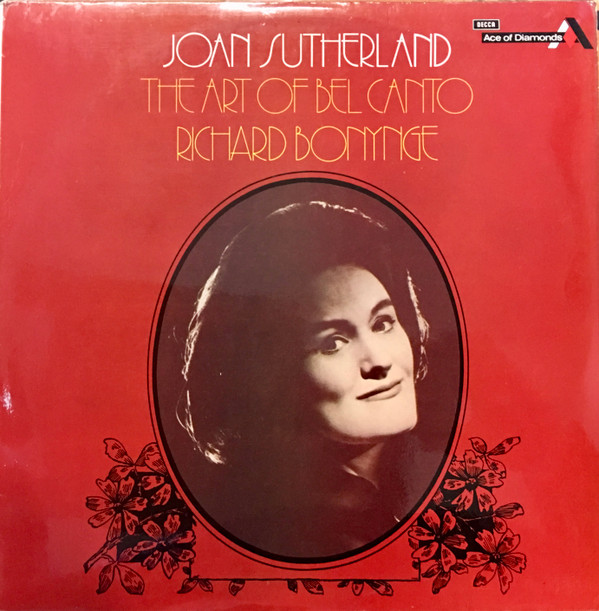 Joan Sutherland  Richard Bonynge - The Art Of Bel Canto