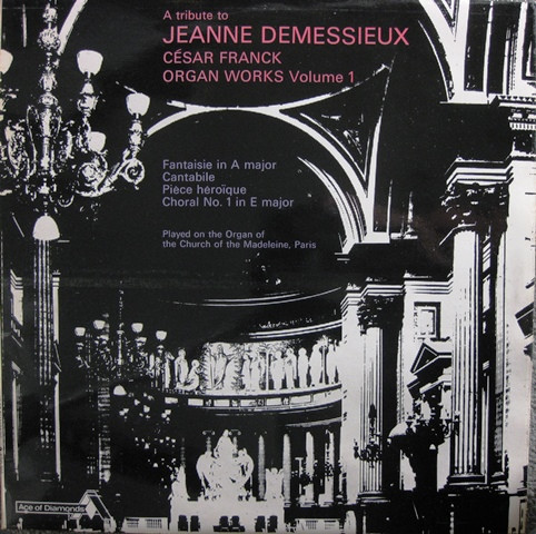 Csar Franck Jeanne Demessieux - A Tribute To Jeanne Demessieux