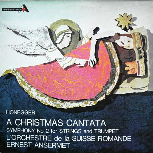 Honegger Ansermet  La Suisse Romande - Christmas Cantata  Symphony For Strings