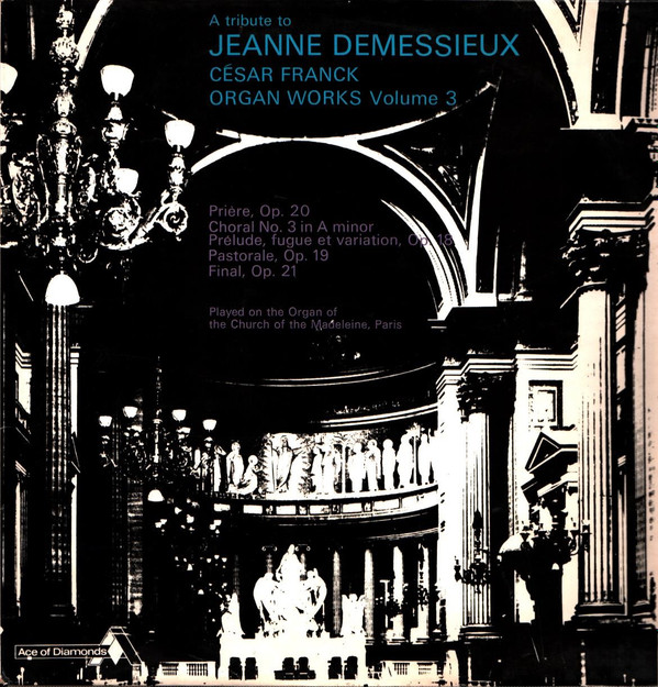 Csar Franck Jeanne Demessieux - A Tribute To Jeanne Demessieux  Csar Fraanck