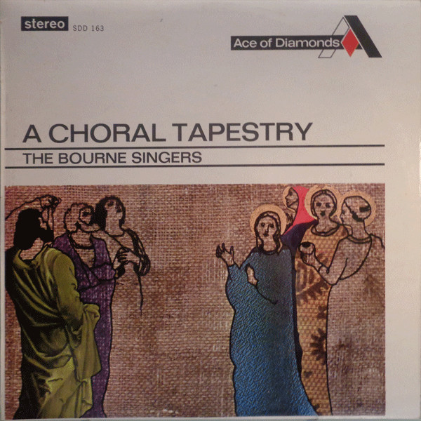 The Bourne Singers -  A Choral Tapestry