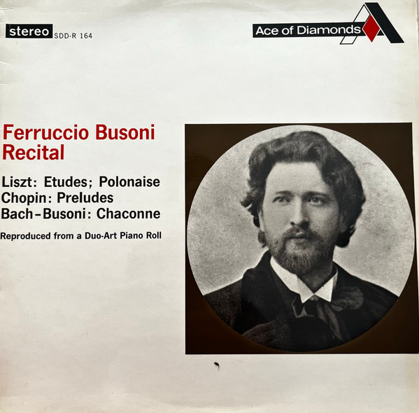 Ferruccio Busoni -  Ferruccio Busoni Recital