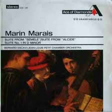 Marin Marais Bernard Escavi JeanLouis Petit - Suite From Sml  Suite From Alcide