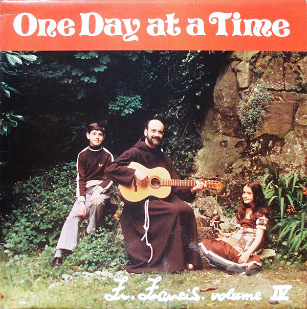 Father Francis - Volume IV  One Day At A Time