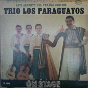 Luis Alberto Del Parana  Trio Los Paraguayos -  On Stage