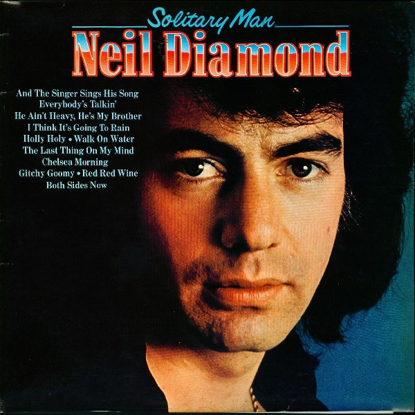 Neil Diamond - Solitary Man