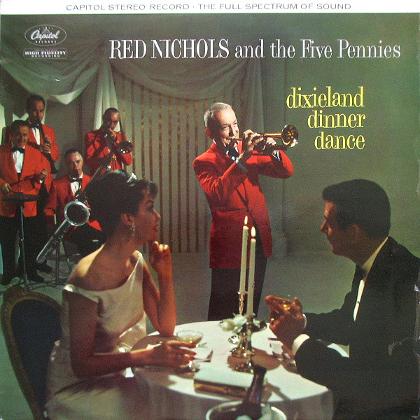 Red Nichols And The Five Pennies -  Dixieland Dinner Dance