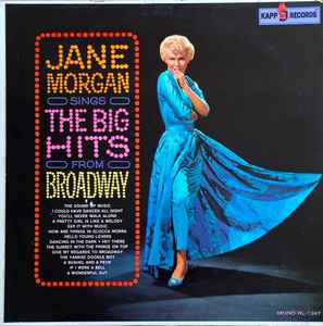 Jane Morgan - Sings The Big Hits From Broadway