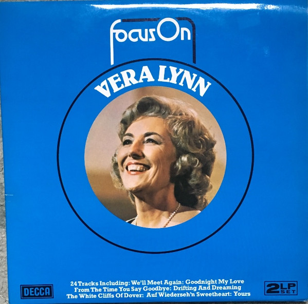 Vera Lynn - Focus On Vera Lynn