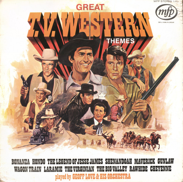 Geoff Love  His Orchestra - Great TV Western Themes