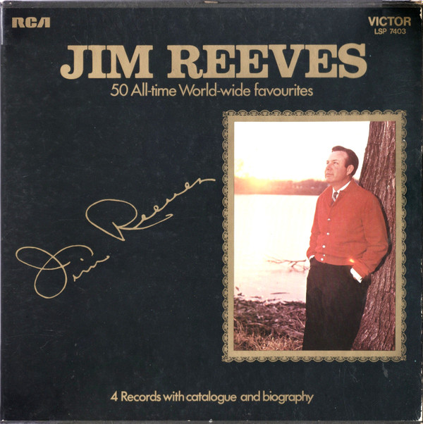 Jim Reeves - 50 AllTime WorldWide Favourites