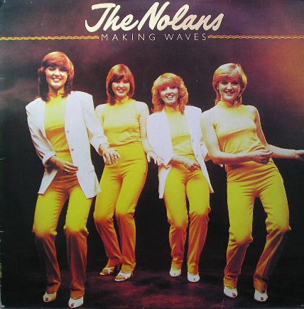 The Nolans - Making Waves