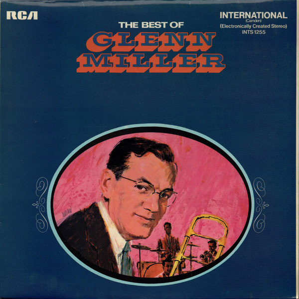 Glenn Miller - The Best Of Glenn Miller