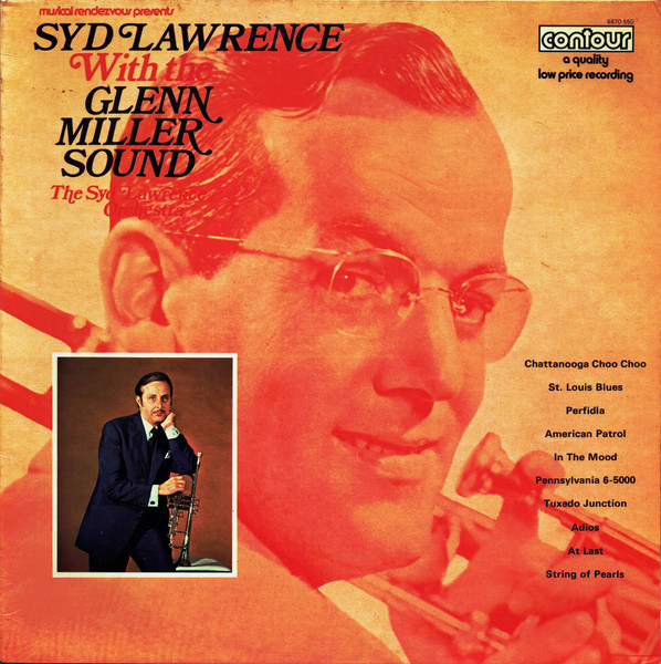 The Syd Lawrence Orchestra - Syd Lawrence With The Glenn Miller Sound