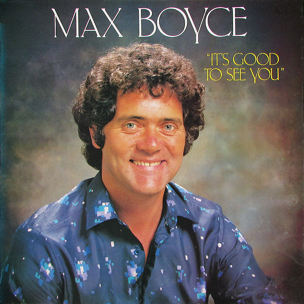 Max Boyce - Its Good To See You