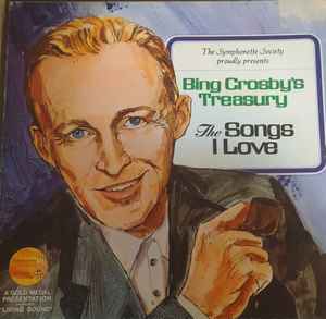 Bing Crosby  The Longines Symphonette - Bing Crosbys Treasury  The Songs I Love