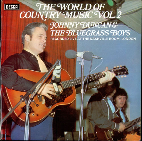 Johnny Duncan  The Bluegrass Boys - The World Of Country Music Vol 2