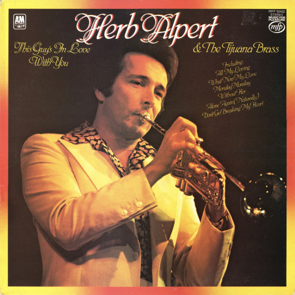 Herb Alpert  The Tijuana Brass - This Guys In Love With You