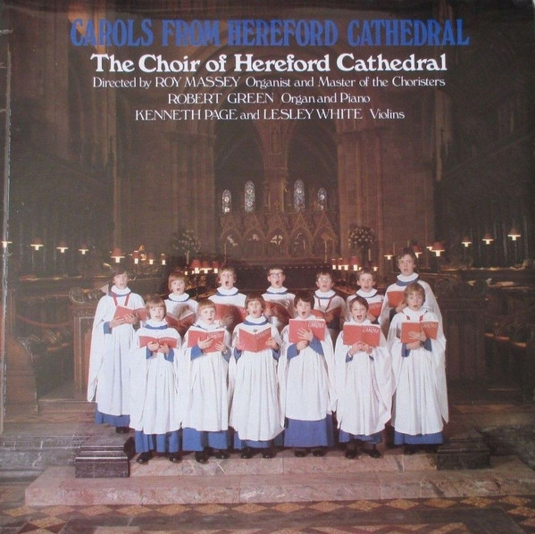 The Choir Of Hereford Cathedral - Carols From Hereford Cathedral