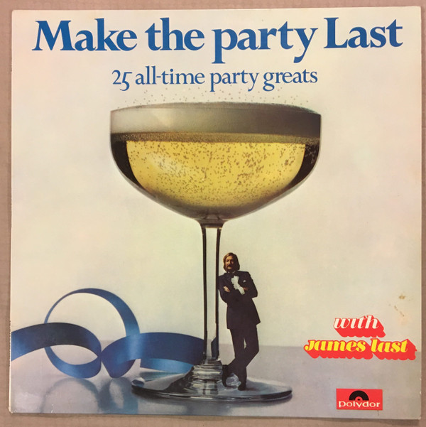 James Last - Make The Party Last