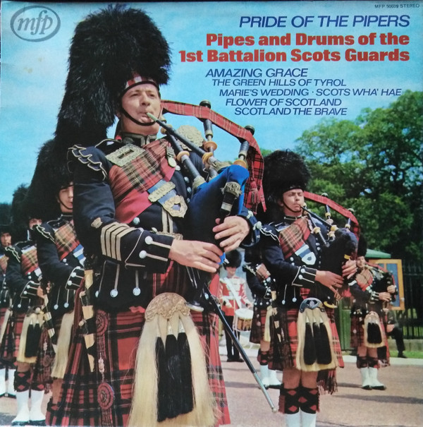 The Pipes And Drums 1st Battalion Scots Guard - Pride Of The Pipers