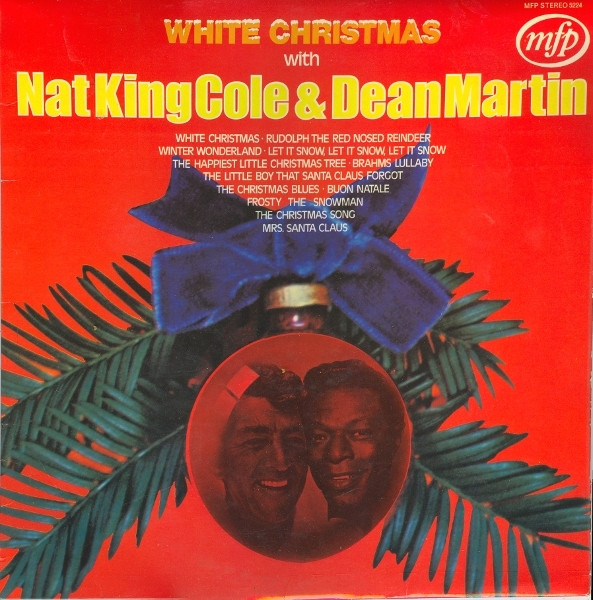 Nat King Cole  Dean Martin - White Christmas With Nat King Cole  Dean Martin