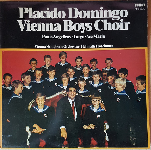 Placido Domingo Die Wiener Sngerknaben -  Placido Domingo  Vienna Boys Choir