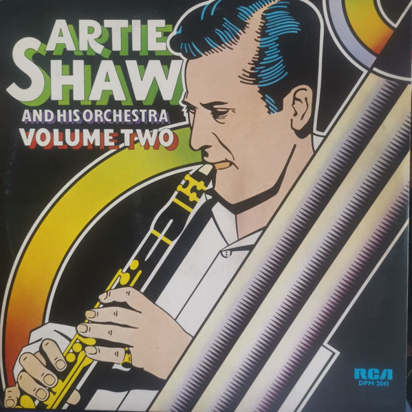 Artie Shaw And His Orchestra - Volume Two