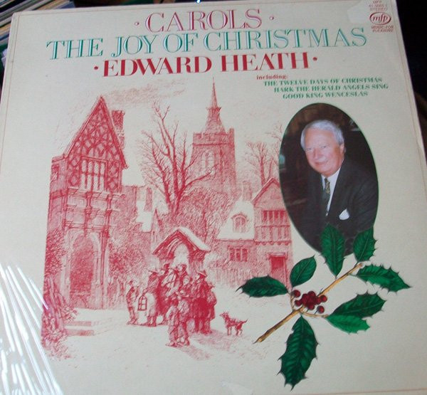 Edward Heath Geoffrey Mitchell Choir - The Joy Of Christmas