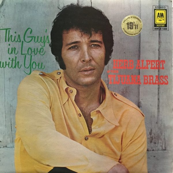 Herb Alpert  The Tijuana Brass - This Guys In Love With You