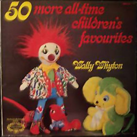 Wally Whyton - 50 More AllTime Childrens Favourites