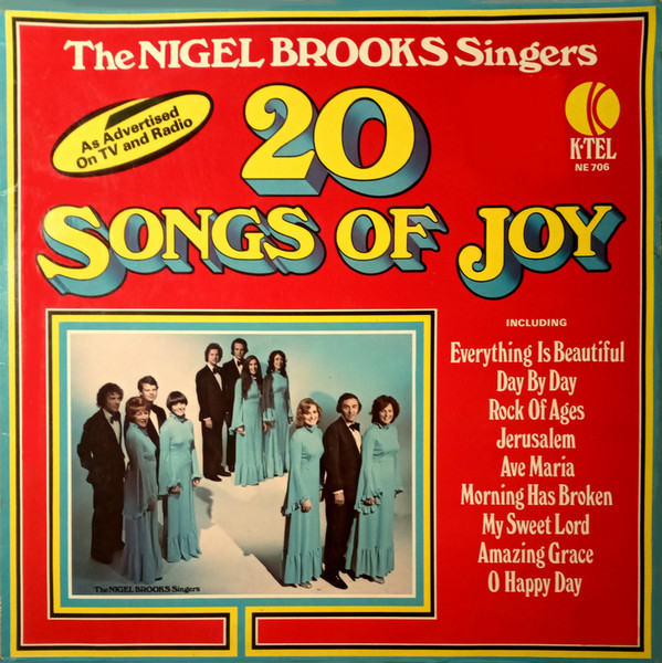 The Nigel Brooks Singers - 20 Songs Of Joy