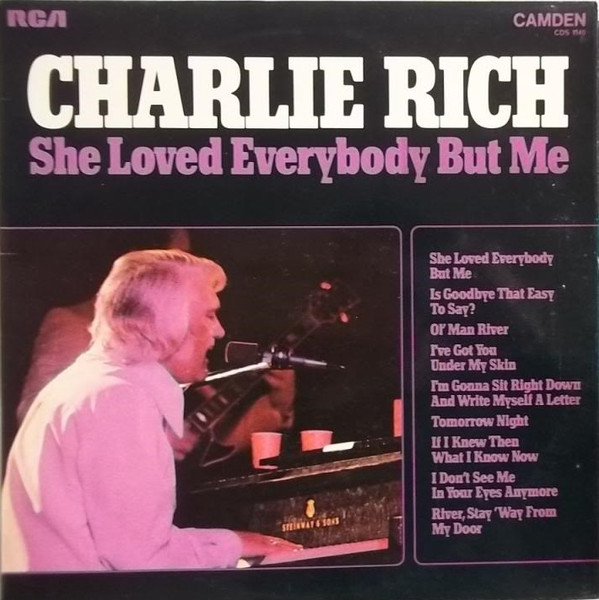 Charlie Rich - She Loved Everybody But Me