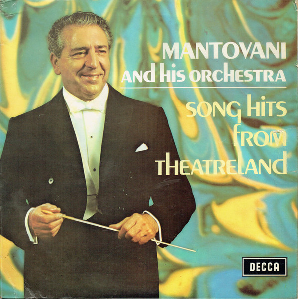 Mantovani And His Orchestra - Song Hits From Theatreland