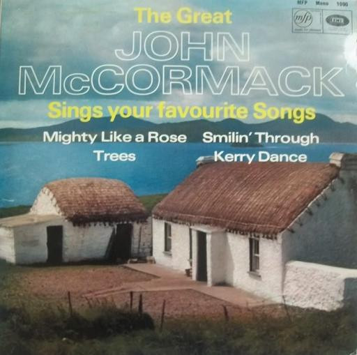 The Great John McCormack -  Sings Your Favourite Songs