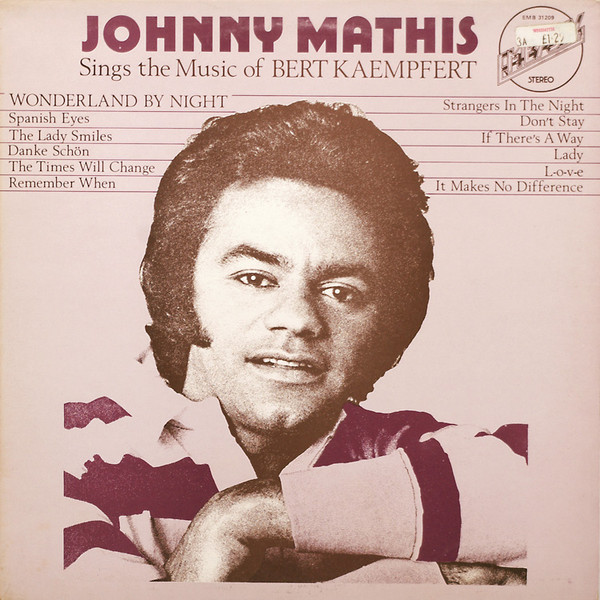 Johnny Mathis - Sings The Music Of Bert Kaempfert