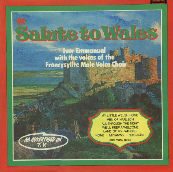 Ivor Emmanual  Froncysyllte Male Voice Choir -  Salute To Wales