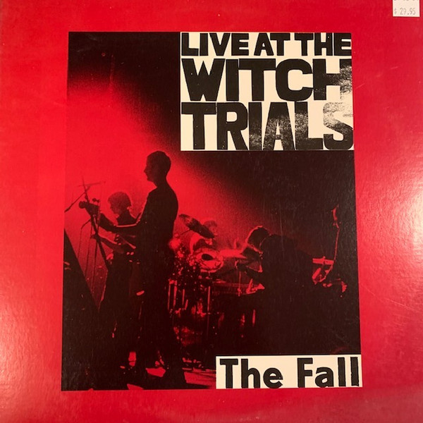 The Fall -  Live At The Witch Trials