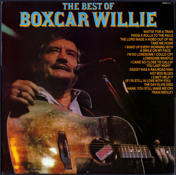 Boxcar Willie - The Best Of Boxcar Willie