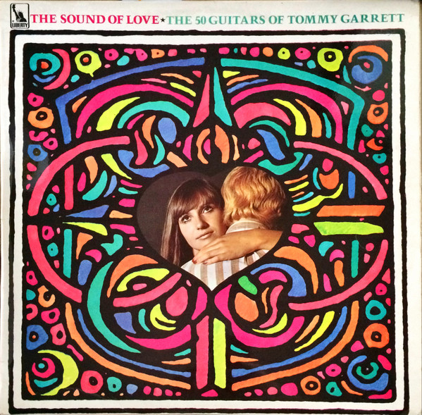 The 50 Guitars Of Tommy Garrett - The Sound Of Love