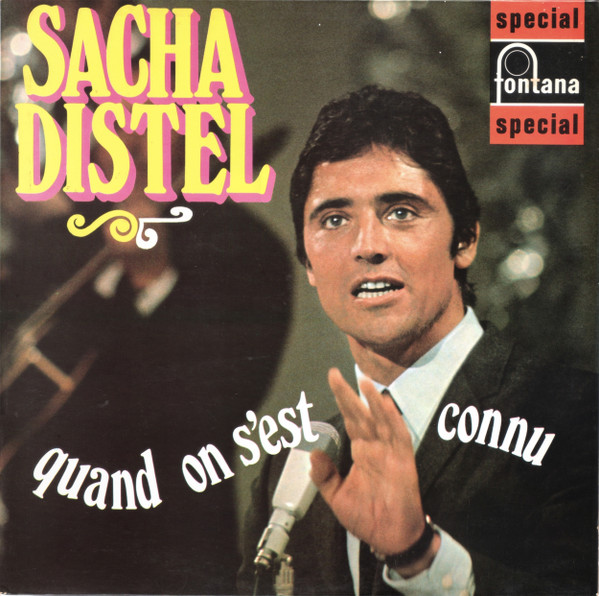 Sacha Distel - Quand On Sest Connu