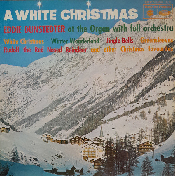 Eddie Dunstedter At The Console JingleBells Orch -  A White Christmas