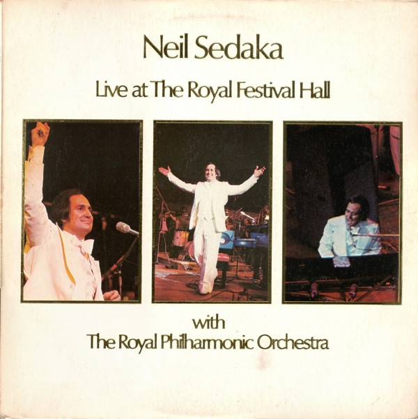 Neil Sedaka With The Royal Philharmonic Orch -  Live At The Royal Festival Hall