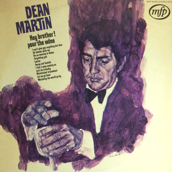 Dean Martin - Hey Brother Pour The Wine