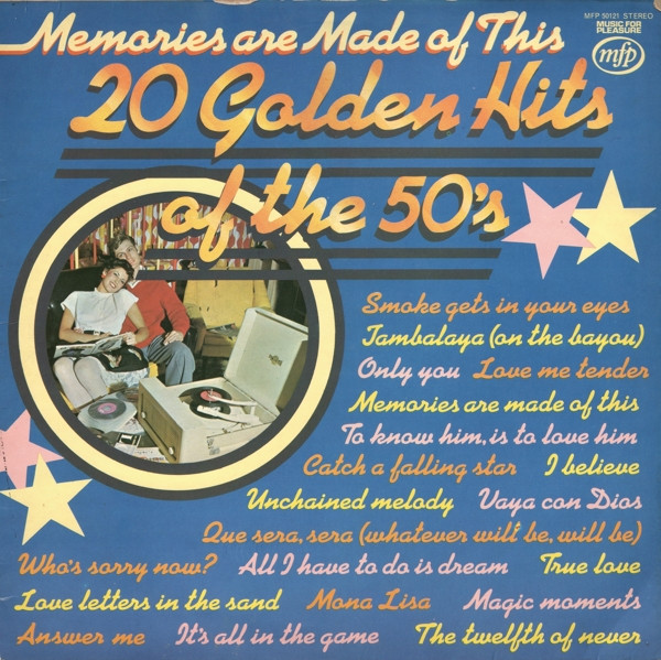 Unknown Artist - Memories Are Made Of This 20 Golden Hits Of 50s