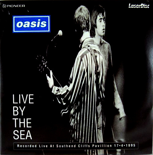 Oasis - Live By The Sea