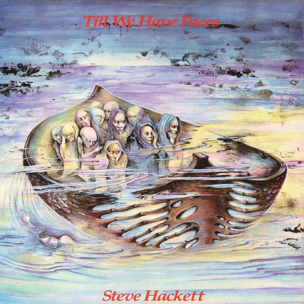 Steve Hackett - Till We Have Faces