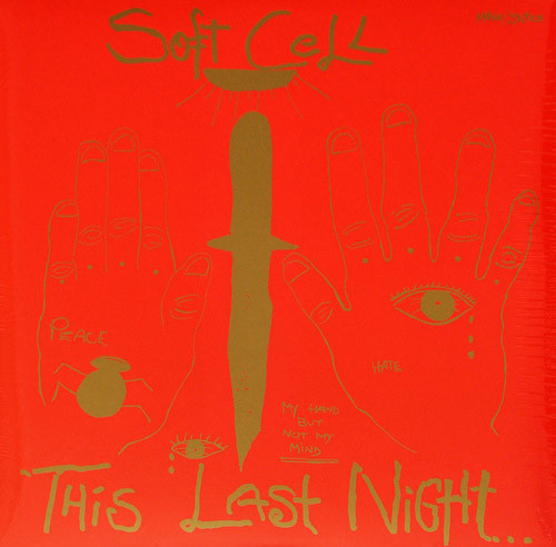 Soft Cell - This Last Night In Sodom