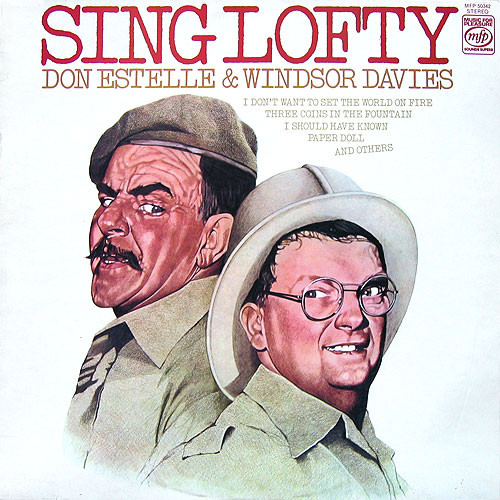 Don Estelle  Windsor Davies -  Sing Lofty