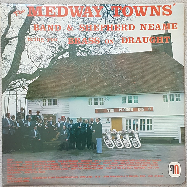 The Medway Towns Band - Brass On Draught